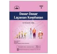 Dasar-dasar layanan kesehatan fase e buku 2