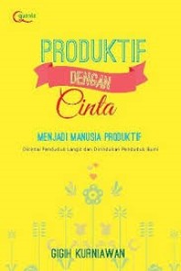 produktif dengan cinta